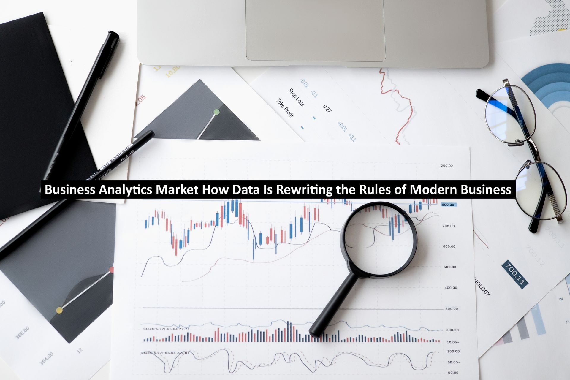 Business Analytics Market How Data Is Rewriting the Rules of Modern Business